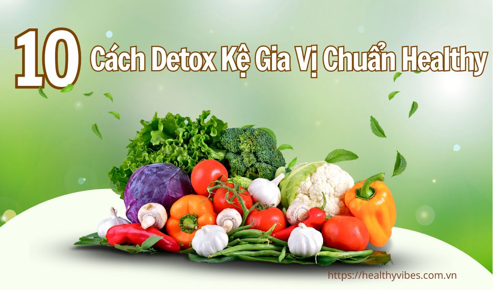 Cách Detox Kệ Gia Vị Chuẩn Healthy